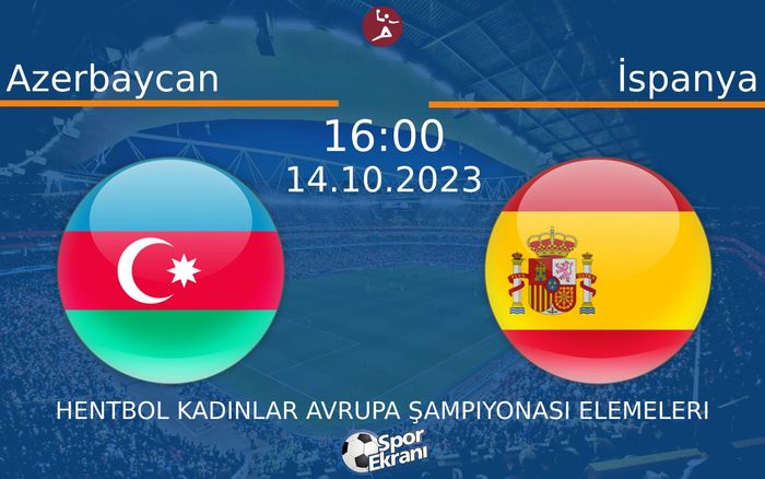 14 Ekim 2023 Azerbaycan vs İspanya maçı Hangi Kanalda Saat Kaçta Yayınlanacak? 14 Ekim 2023 Azerbaycan vs İspanya maçı Hangi Kanalda Saat Kaçta Yayınlanacak?