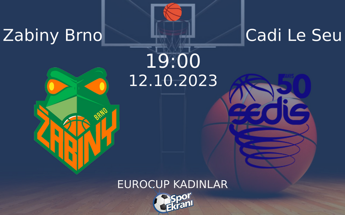 12 Ekim 2023 Zabiny Brno vs Cadi Le Seu maçı Hangi Kanalda Saat Kaçta Yayınlanacak? 12 Ekim 2023 Zabiny Brno vs Cadi Le Seu maçı Hangi Kanalda Saat Kaçta Yayınlanacak?