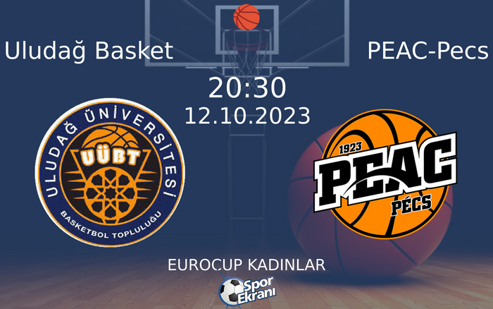 12 Ekim 2023 Uludağ Basket vs PEAC-Pecs maçı Hangi Kanalda Saat Kaçta Yayınlanacak? 12 Ekim 2023 Uludağ Basket vs PEAC-Pecs maçı Hangi Kanalda Saat Kaçta Yayınlanacak?