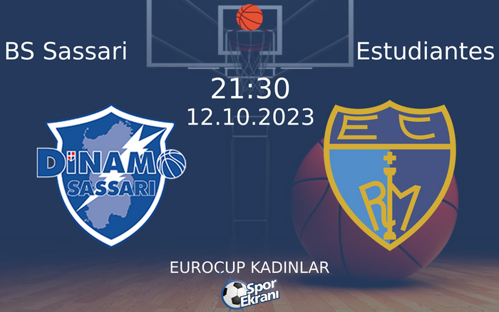 12 Ekim 2023 BS Sassari vs Estudiantes maçı Hangi Kanalda Saat Kaçta Yayınlanacak? 12 Ekim 2023 BS Sassari vs Estudiantes maçı Hangi Kanalda Saat Kaçta Yayınlanacak?