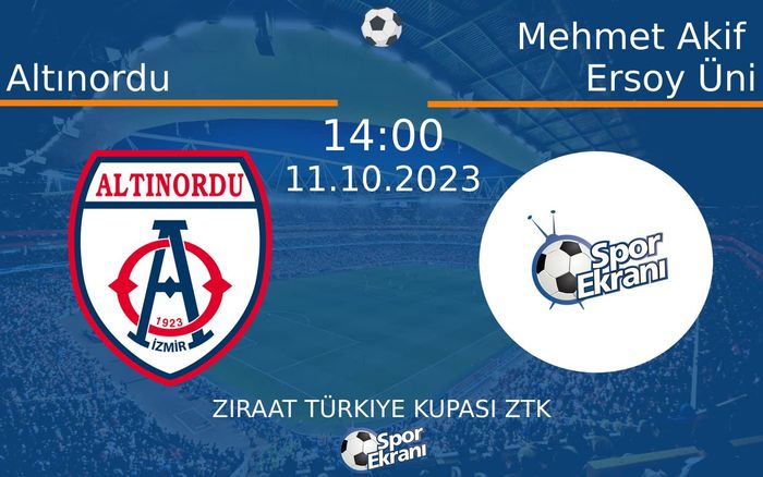 11 Ekim 2023 Altınordu vs Mehmet Akif Ersoy Üni maçı Hangi Kanalda Saat Kaçta Yayınlanacak? 11 Ekim 2023 Altınordu vs Mehmet Akif Ersoy Üni maçı Hangi Kanalda Saat Kaçta Yayınlanacak?