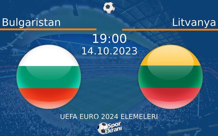 14 Ekim 2023 Bulgaristan vs Litvanya maçı Hangi Kanalda Saat Kaçta Yayınlanacak? 14 Ekim 2023 Bulgaristan vs Litvanya maçı Hangi Kanalda Saat Kaçta Yayınlanacak?