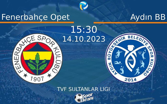 14 Ekim 2023 Fenerbahçe Opet vs Aydın BB maçı Hangi Kanalda Saat Kaçta Yayınlanacak? 14 Ekim 2023 Fenerbahçe Opet vs Aydın BB maçı Hangi Kanalda Saat Kaçta Yayınlanacak?