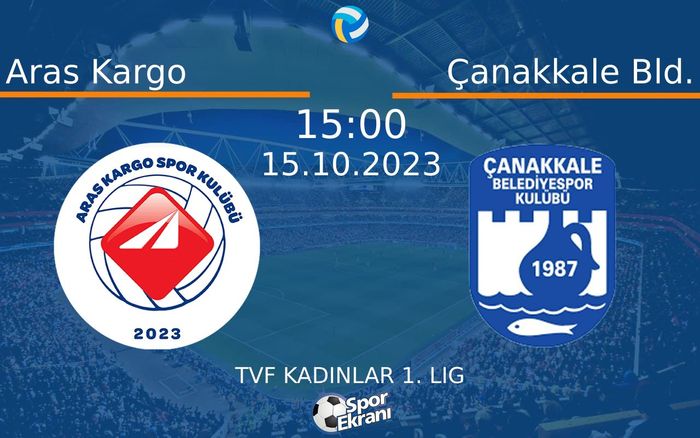 15 Ekim 2023 Aras Kargo vs Çanakkale Bld. maçı Hangi Kanalda Saat Kaçta Yayınlanacak? 15 Ekim 2023 Aras Kargo vs Çanakkale Bld. maçı Hangi Kanalda Saat Kaçta Yayınlanacak?