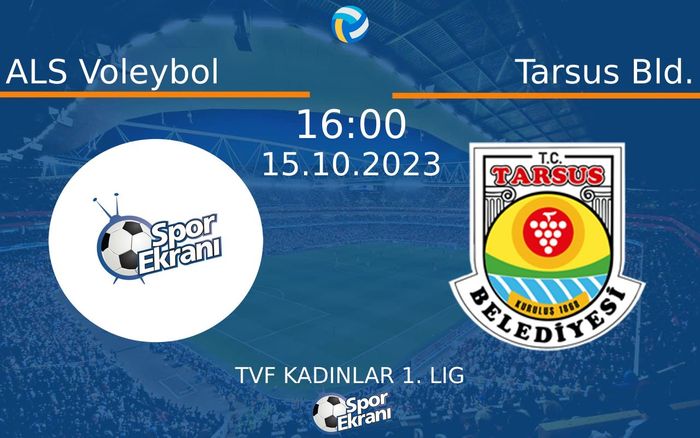 15 Ekim 2023 ALS Voleybol vs Tarsus Bld. maçı Hangi Kanalda Saat Kaçta Yayınlanacak? 15 Ekim 2023 ALS Voleybol vs Tarsus Bld. maçı Hangi Kanalda Saat Kaçta Yayınlanacak?