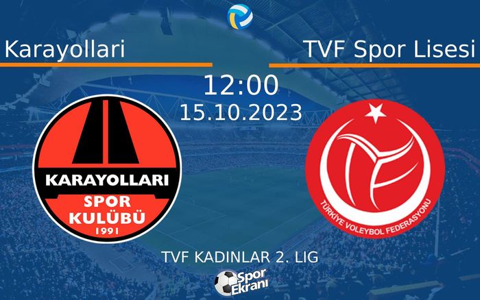 15 Ekim 2023 Karayollari vs TVF Spor Lisesi maçı Hangi Kanalda Saat Kaçta Yayınlanacak? 15 Ekim 2023 Karayollari vs TVF Spor Lisesi maçı Hangi Kanalda Saat Kaçta Yayınlanacak?