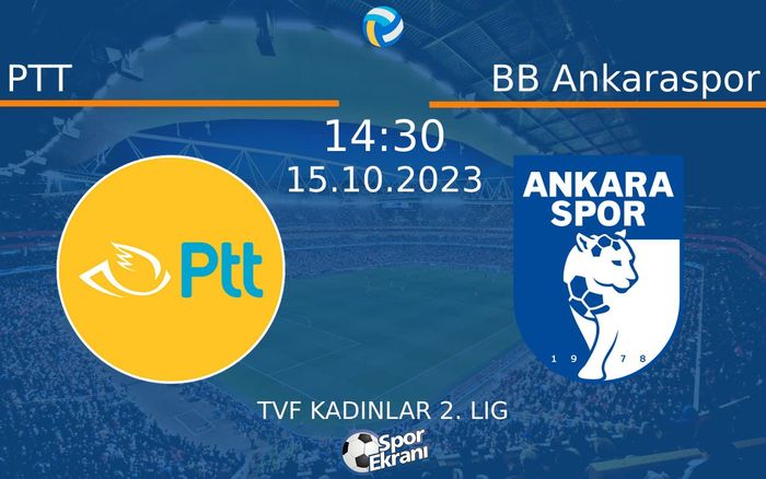 15 Ekim 2023 PTT vs BB Ankaraspor maçı Hangi Kanalda Saat Kaçta Yayınlanacak? 15 Ekim 2023 PTT vs BB Ankaraspor maçı Hangi Kanalda Saat Kaçta Yayınlanacak?