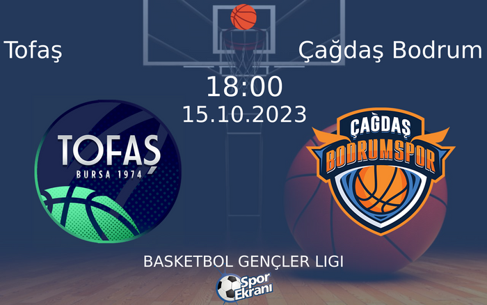 15 Ekim 2023 Tofaş vs Çağdaş Bodrum maçı Hangi Kanalda Saat Kaçta Yayınlanacak? 15 Ekim 2023 Tofaş vs Çağdaş Bodrum maçı Hangi Kanalda Saat Kaçta Yayınlanacak?