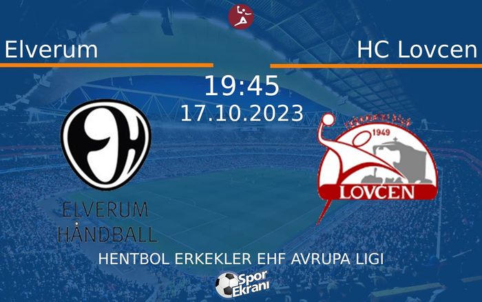 17 Ekim 2023 Elverum vs HC Lovcen maçı Hangi Kanalda Saat Kaçta Yayınlanacak? 17 Ekim 2023 Elverum vs HC Lovcen maçı Hangi Kanalda Saat Kaçta Yayınlanacak?