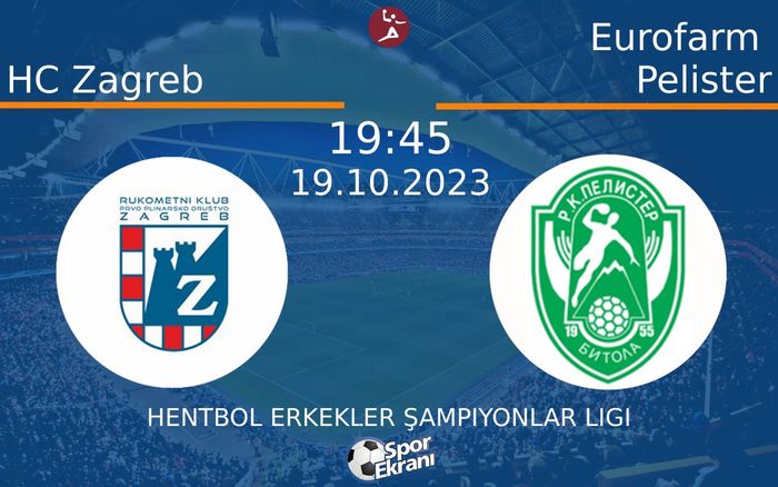 19 Ekim 2023 HC Zagreb vs Eurofarm Pelister maçı Hangi Kanalda Saat Kaçta Yayınlanacak? 19 Ekim 2023 HC Zagreb vs Eurofarm Pelister maçı Hangi Kanalda Saat Kaçta Yayınlanacak?
