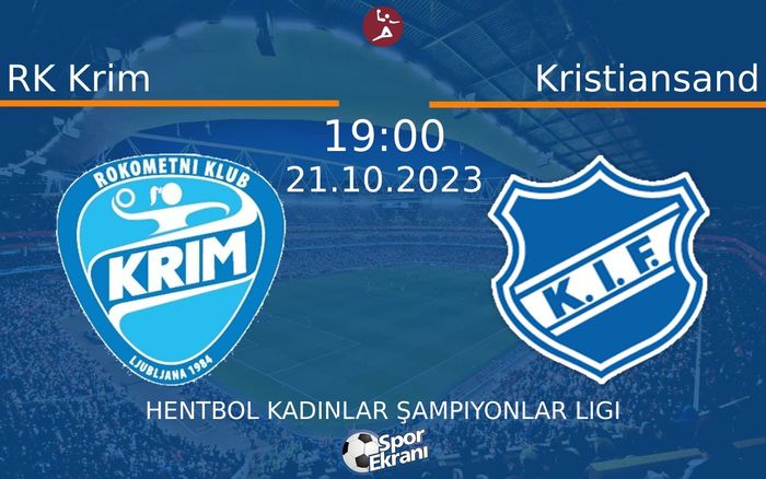 21 Ekim 2023 RK Krim vs Kristiansand maçı Hangi Kanalda Saat Kaçta Yayınlanacak? 21 Ekim 2023 RK Krim vs Kristiansand maçı Hangi Kanalda Saat Kaçta Yayınlanacak?