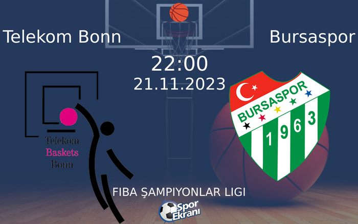21 Kasım 2023 Telekom Bonn vs Bursaspor maçı Hangi Kanalda Saat Kaçta Yayınlanacak? 21 Kasım 2023 Telekom Bonn vs Bursaspor maçı Hangi Kanalda Saat Kaçta Yayınlanacak?