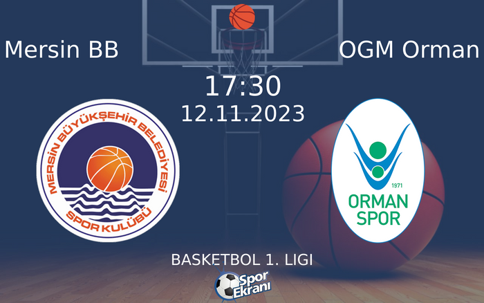 12 Kasım 2023 Mersin BB vs OGM Orman maçı Hangi Kanalda Saat Kaçta Yayınlanacak? 12 Kasım 2023 Mersin BB vs OGM Orman maçı Hangi Kanalda Saat Kaçta Yayınlanacak?