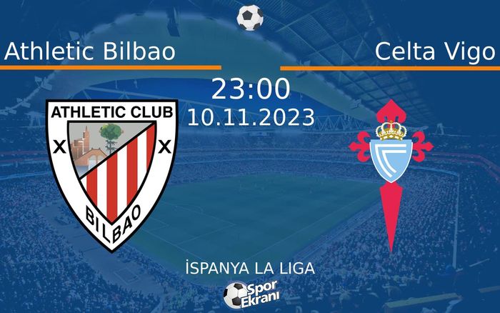 10 Kasım 2023 Athletic Bilbao vs Celta Vigo maçı Hangi Kanalda Saat Kaçta Yayınlanacak? 10 Kasım 2023 Athletic Bilbao vs Celta Vigo maçı Hangi Kanalda Saat Kaçta Yayınlanacak?