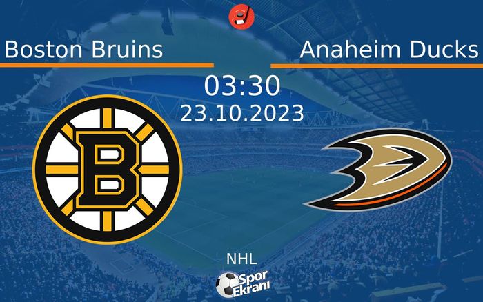 23 Ekim 2023 Boston Bruins vs Anaheim Ducks maçı Hangi Kanalda Saat Kaçta Yayınlanacak? 23 Ekim 2023 Boston Bruins vs Anaheim Ducks maçı Hangi Kanalda Saat Kaçta Yayınlanacak?