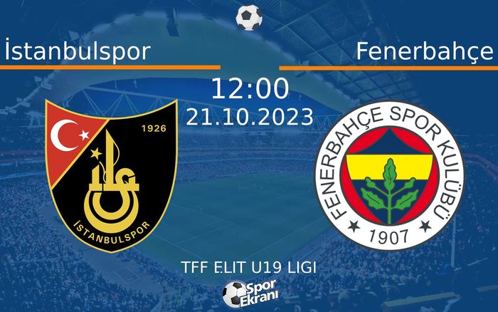 21 Ekim 2023 İstanbulspor vs Fenerbahçe maçı Hangi Kanalda Saat Kaçta Yayınlanacak? 21 Ekim 2023 İstanbulspor vs Fenerbahçe maçı Hangi Kanalda Saat Kaçta Yayınlanacak?