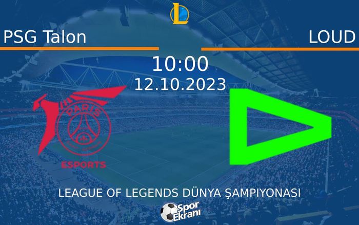 12 Ekim 2023 PSG Talon vs LOUD maçı Hangi Kanalda Saat Kaçta Yayınlanacak? 12 Ekim 2023 PSG Talon vs LOUD maçı Hangi Kanalda Saat Kaçta Yayınlanacak?