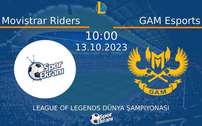 13 Ekim 2023 Movistrar Riders vs GAM Esports maçı Hangi Kanalda Saat Kaçta Yayınlanacak? 13 Ekim 2023 Movistrar Riders vs GAM Esports maçı Hangi Kanalda Saat Kaçta Yayınlanacak?
