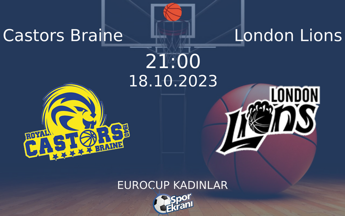 18 Ekim 2023 Castors Braine vs London Lions maçı Hangi Kanalda Saat Kaçta Yayınlanacak? 18 Ekim 2023 Castors Braine vs London Lions maçı Hangi Kanalda Saat Kaçta Yayınlanacak?