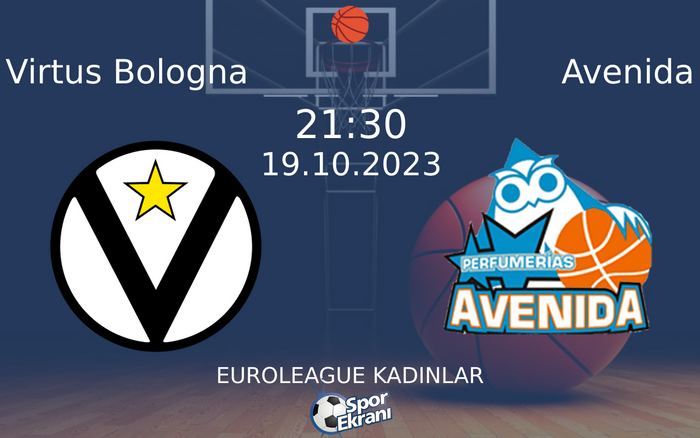 19 Ekim 2023 Virtus Bologna vs Avenida maçı Hangi Kanalda Saat Kaçta Yayınlanacak? 19 Ekim 2023 Virtus Bologna vs Avenida maçı Hangi Kanalda Saat Kaçta Yayınlanacak?