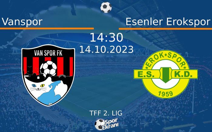 14 Ekim 2023 Vanspor vs Esenler Erokspor maçı Hangi Kanalda Saat Kaçta Yayınlanacak? 14 Ekim 2023 Vanspor vs Esenler Erokspor maçı Hangi Kanalda Saat Kaçta Yayınlanacak?