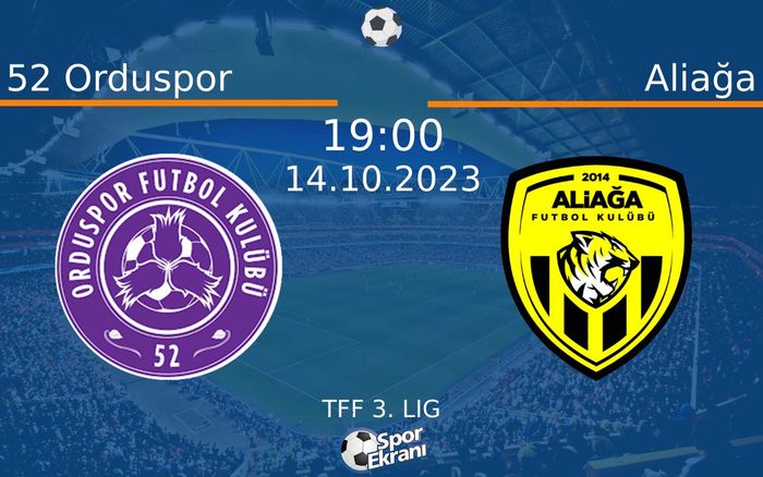 14 Ekim 2023 52 Orduspor vs Aliağa maçı Hangi Kanalda Saat Kaçta Yayınlanacak? 14 Ekim 2023 52 Orduspor vs Aliağa maçı Hangi Kanalda Saat Kaçta Yayınlanacak?