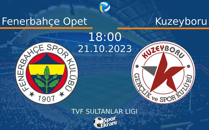 21 Ekim 2023 Fenerbahçe Opet vs Kuzeyboru maçı Hangi Kanalda Saat Kaçta Yayınlanacak? 21 Ekim 2023 Fenerbahçe Opet vs Kuzeyboru maçı Hangi Kanalda Saat Kaçta Yayınlanacak?