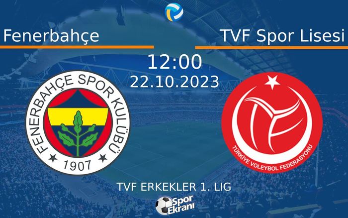 22 Ekim 2023 Fenerbahçe vs TVF Spor Lisesi maçı Hangi Kanalda Saat Kaçta Yayınlanacak? 22 Ekim 2023 Fenerbahçe vs TVF Spor Lisesi maçı Hangi Kanalda Saat Kaçta Yayınlanacak?
