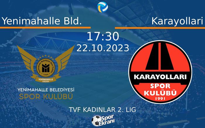22 Ekim 2023 Yenimahalle Bld. vs Karayollari maçı Hangi Kanalda Saat Kaçta Yayınlanacak? 22 Ekim 2023 Yenimahalle Bld. vs Karayollari maçı Hangi Kanalda Saat Kaçta Yayınlanacak?