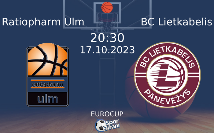 17 Ekim 2023 Ratiopharm Ulm vs BC Lietkabelis maçı Hangi Kanalda Saat Kaçta Yayınlanacak? 17 Ekim 2023 Ratiopharm Ulm vs BC Lietkabelis maçı Hangi Kanalda Saat Kaçta Yayınlanacak?
