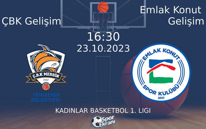 23 Ekim 2023 ÇBK Gelişim vs Emlak Konut Gelişim maçı Hangi Kanalda Saat Kaçta Yayınlanacak? 23 Ekim 2023 ÇBK Gelişim vs Emlak Konut Gelişim maçı Hangi Kanalda Saat Kaçta Yayınlanacak?