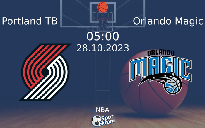 28 Ekim 2023 Portland TB vs Orlando Magic maçı Hangi Kanalda Saat Kaçta Yayınlanacak? 28 Ekim 2023 Portland TB vs Orlando Magic maçı Hangi Kanalda Saat Kaçta Yayınlanacak?