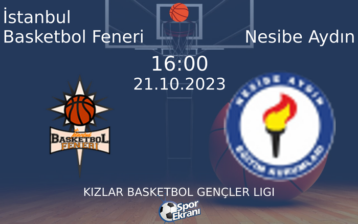 21 Ekim 2023 İstanbul Basketbol Feneri vs Nesibe Aydın maçı Hangi Kanalda Saat Kaçta Yayınlanacak? 21 Ekim 2023 İstanbul Basketbol Feneri vs Nesibe Aydın maçı Hangi Kanalda Saat Kaçta Yayınlanacak?