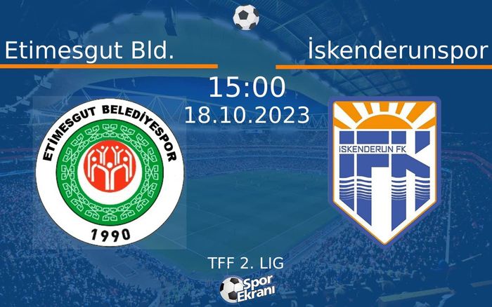 18 Ekim 2023 Etimesgut Bld. vs İskenderunspor maçı Hangi Kanalda Saat Kaçta Yayınlanacak? 18 Ekim 2023 Etimesgut Bld. vs İskenderunspor maçı Hangi Kanalda Saat Kaçta Yayınlanacak?