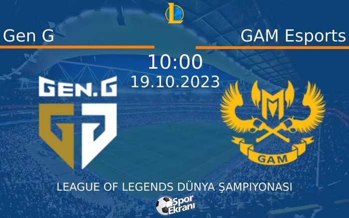 19 Ekim 2023 Gen G vs GAM Esports maçı Hangi Kanalda Saat Kaçta Yayınlanacak? 19 Ekim 2023 Gen G vs GAM Esports maçı Hangi Kanalda Saat Kaçta Yayınlanacak?