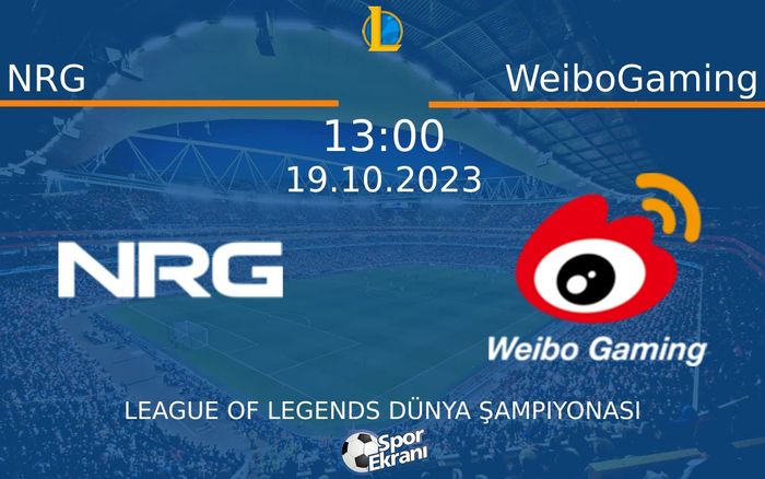 19 Ekim 2023 NRG vs WeiboGaming maçı Hangi Kanalda Saat Kaçta Yayınlanacak? 19 Ekim 2023 NRG vs WeiboGaming maçı Hangi Kanalda Saat Kaçta Yayınlanacak?