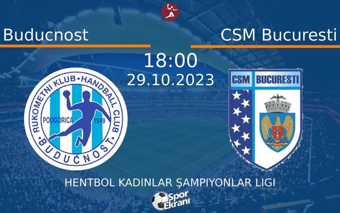 29 Ekim 2023 Buducnost vs CSM Bucuresti maçı Hangi Kanalda Saat Kaçta Yayınlanacak? 29 Ekim 2023 Buducnost vs CSM Bucuresti maçı Hangi Kanalda Saat Kaçta Yayınlanacak?