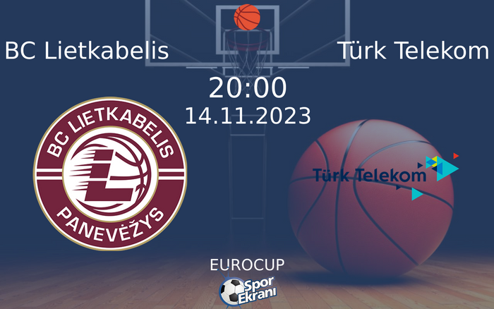 14 Kasım 2023 BC Lietkabelis vs Türk Telekom maçı Hangi Kanalda Saat Kaçta Yayınlanacak? 14 Kasım 2023 BC Lietkabelis vs Türk Telekom maçı Hangi Kanalda Saat Kaçta Yayınlanacak?
