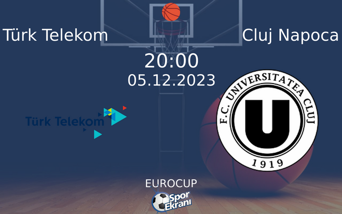 05 Aralık 2023 Türk Telekom vs Cluj Napoca maçı Hangi Kanalda Saat Kaçta Yayınlanacak? 05 Aralık 2023 Türk Telekom vs Cluj Napoca maçı Hangi Kanalda Saat Kaçta Yayınlanacak?