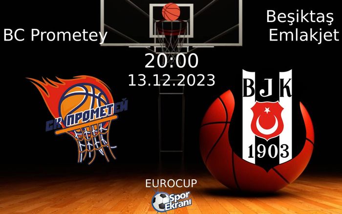 13 Aralık 2023 BC Prometey vs Beşiktaş Emlakjet maçı Hangi Kanalda Saat Kaçta Yayınlanacak? 13 Aralık 2023 BC Prometey vs Beşiktaş Emlakjet maçı Hangi Kanalda Saat Kaçta Yayınlanacak?