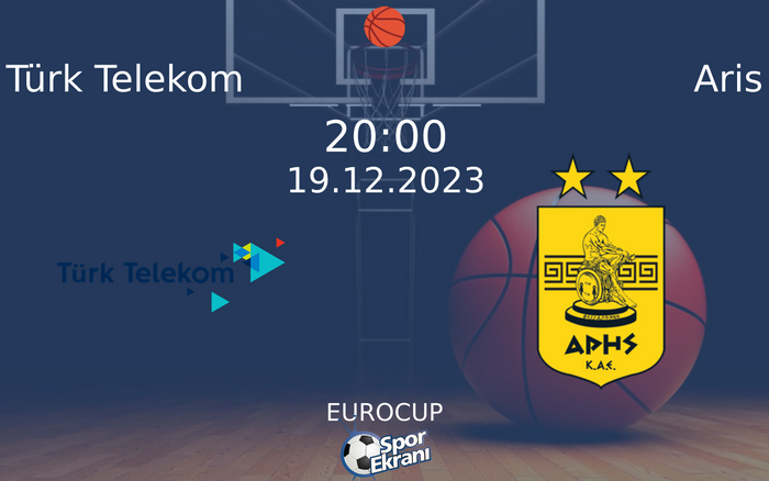 19 Aralık 2023 Türk Telekom vs Aris maçı Hangi Kanalda Saat Kaçta Yayınlanacak? 19 Aralık 2023 Türk Telekom vs Aris maçı Hangi Kanalda Saat Kaçta Yayınlanacak?