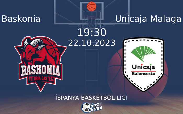 22 Ekim 2023 Baskonia vs Unicaja Malaga maçı Hangi Kanalda Saat Kaçta Yayınlanacak?