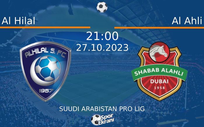 27 Ekim 2023 Al Hilal vs Al Ahli maçı Hangi Kanalda Saat Kaçta Yayınlanacak? 27 Ekim 2023 Al Hilal vs Al Ahli maçı Hangi Kanalda Saat Kaçta Yayınlanacak?