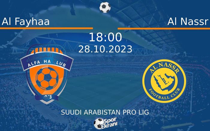 28 Ekim 2023 Al Fayhaa vs Al Nassr maçı Hangi Kanalda Saat Kaçta Yayınlanacak? 28 Ekim 2023 Al Fayhaa vs Al Nassr maçı Hangi Kanalda Saat Kaçta Yayınlanacak?