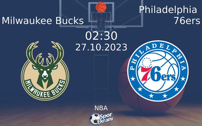 27 Ekim 2023 Milwaukee Bucks vs Philadelphia 76ers maçı Hangi Kanalda Saat Kaçta Yayınlanacak?