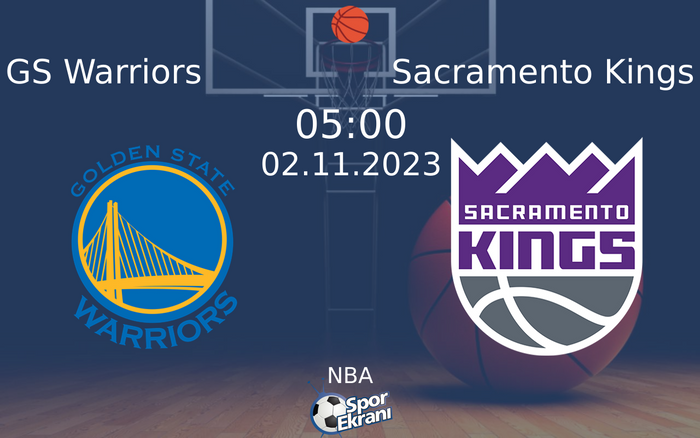 02 Kasım 2023 GS Warriors vs Sacramento Kings maçı Hangi Kanalda Saat Kaçta Yayınlanacak? 02 Kasım 2023 GS Warriors vs Sacramento Kings maçı Hangi Kanalda Saat Kaçta Yayınlanacak?