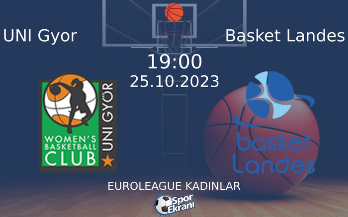 25 Ekim 2023 UNI Gyor vs Basket Landes maçı Hangi Kanalda Saat Kaçta Yayınlanacak? 25 Ekim 2023 UNI Gyor vs Basket Landes maçı Hangi Kanalda Saat Kaçta Yayınlanacak?