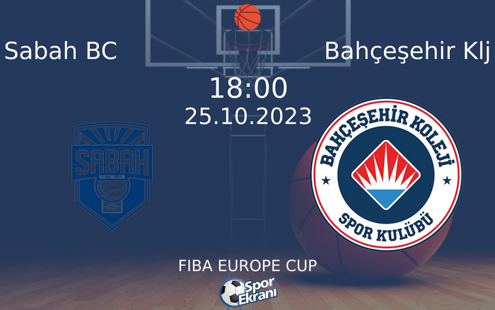 25 Ekim 2023 Sabah BC vs Bahçeşehir Klj maçı Hangi Kanalda Saat Kaçta Yayınlanacak? 25 Ekim 2023 Sabah BC vs Bahçeşehir Klj maçı Hangi Kanalda Saat Kaçta Yayınlanacak?