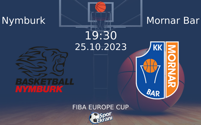 25 Ekim 2023 Nymburk vs Mornar Bar maçı Hangi Kanalda Saat Kaçta Yayınlanacak? 25 Ekim 2023 Nymburk vs Mornar Bar maçı Hangi Kanalda Saat Kaçta Yayınlanacak?