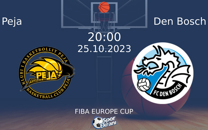 25 Ekim 2023 Peja vs Den Bosch maçı Hangi Kanalda Saat Kaçta Yayınlanacak? 25 Ekim 2023 Peja vs Den Bosch maçı Hangi Kanalda Saat Kaçta Yayınlanacak?